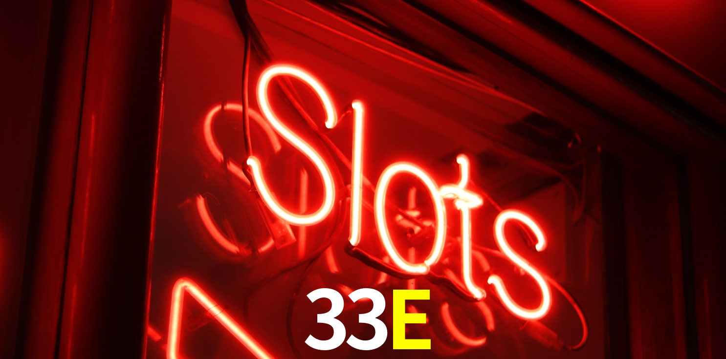 33E,33E.CASINO